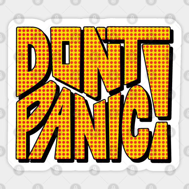 DON'T PANIC! Word Art Sticker by Slightly Unhinged